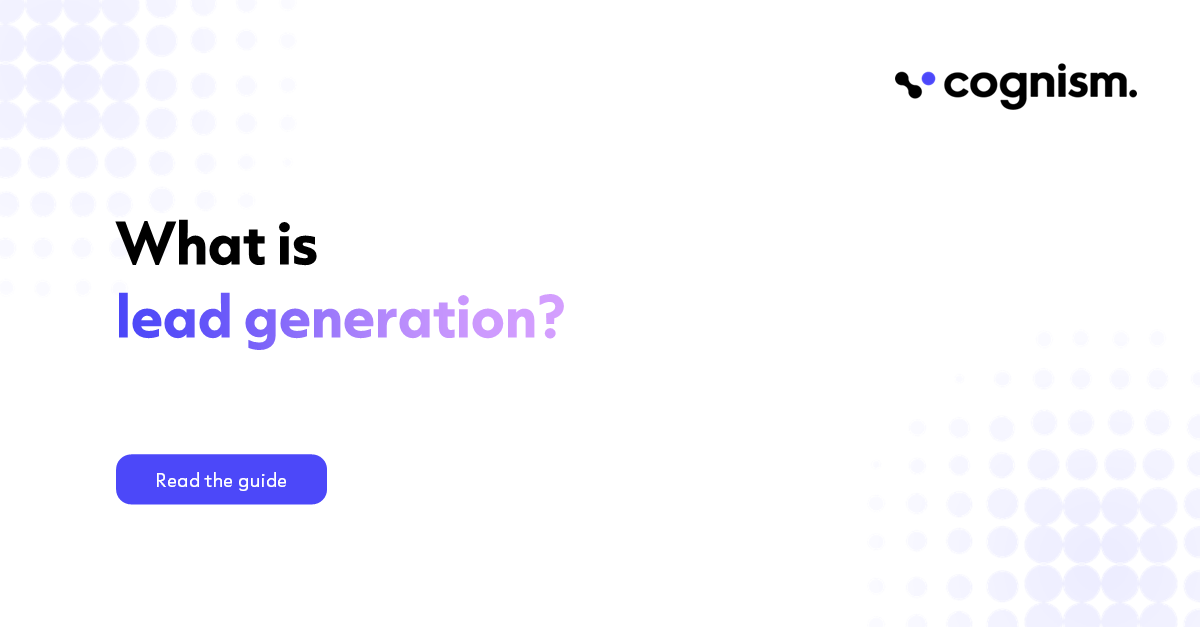 What Is Lead Generation? Top Strategies for Scaling Teams